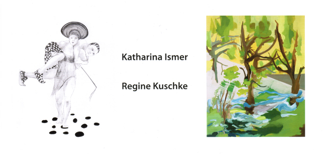 Katharina Ismer (Landschaften) - Regine Kuschke  (Porträts)